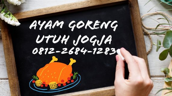 Ayam Goreng Utuh Terdekat Di Jogjakarta
